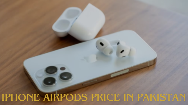 Iphone airpods price in pakistan